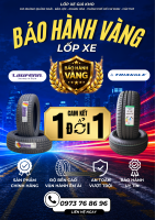Khuyến Mãi Bảo Hành Vàng Lốp Xe Chính Hãng | Cam Kết 1 Đổi 1